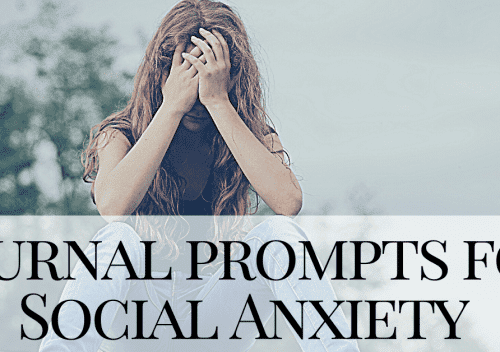 Journal Prompts For Social Anxiety