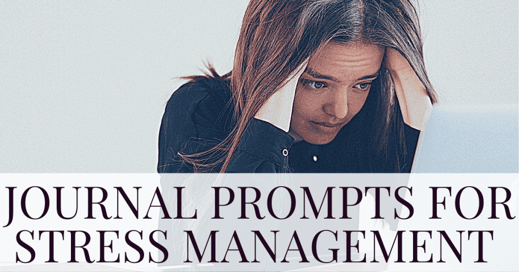 journal prompts for stress management