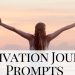 motivation journal prompts - woman stands with her arms out looking at the sunset