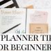 planning supplies - planner tips for beginners