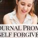 woman writing in journal - self forgiveness journal prompts