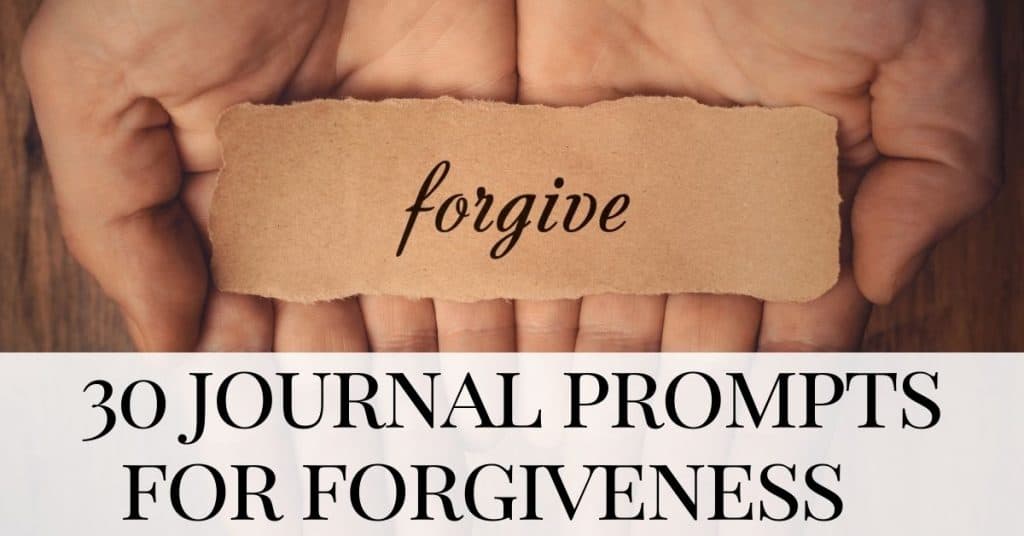 Journal Prompts for Forgiveness