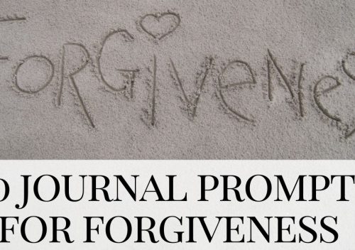 Journal Prompts for Forgiveness