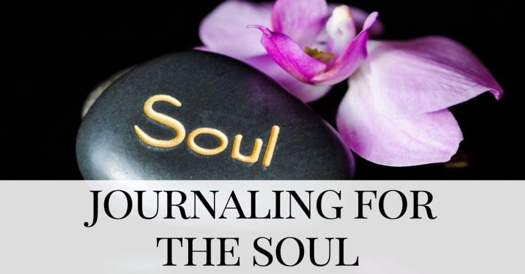  Journaling for the Soul