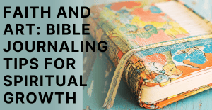 Bible Journaling Tips