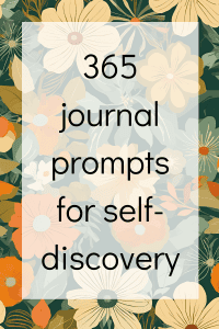 365 Journaling Prompts for Self-Discovery